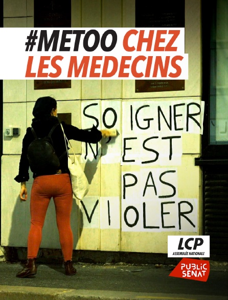 LCP Public Sénat - #Metoo chez les médecins