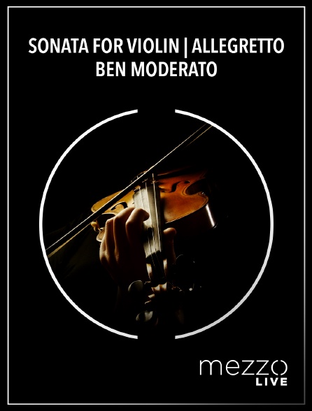 Mezzo Live HD - Sonata for violin | Allegretto ben moderato