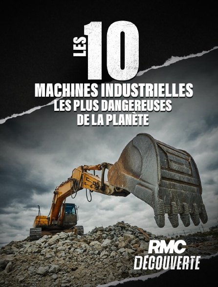 RMC Découverte - Les 10 machines industrielles les plus dangereuses de la planète