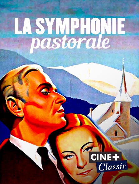 Ciné+ Classic - La symphonie pastorale