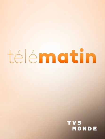 TV5MONDE - Télématin