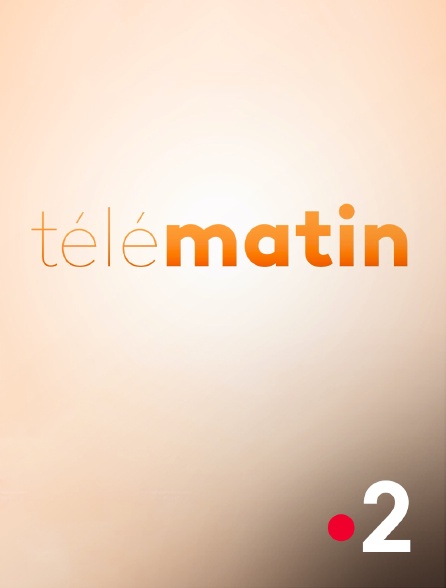 France 2 - Télématin