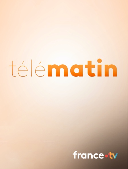 france.tv - Télématin