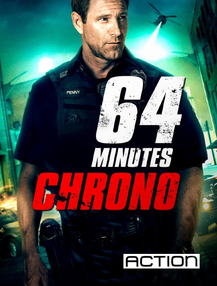 ACTION - 64 minutes chrono en replay