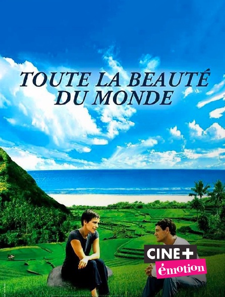 Ciné+ Emotion - Toute la beauté du monde
