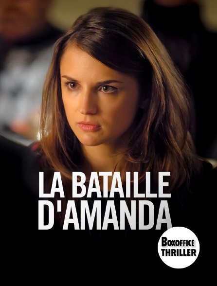 Box Office Thriller - La bataille d'Amanda