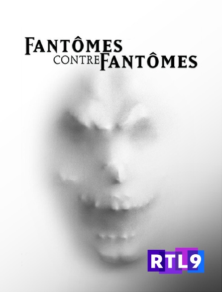 RTL 9 - Fantômes contre fantômes