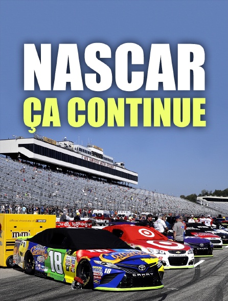 NASCAR, ça continue