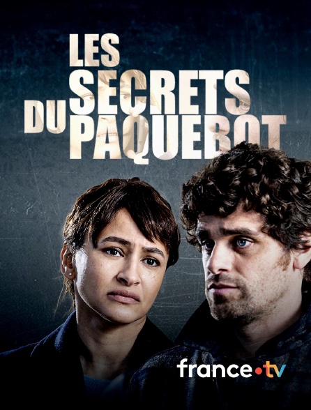 france.tv - Les secrets du paquebot