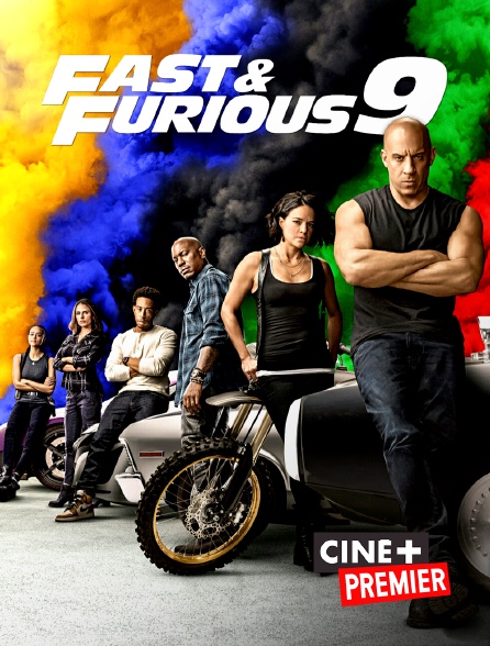 Ciné+ Premier - Fast & Furious 9