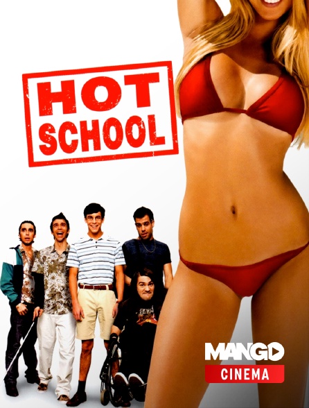 MANGO Cinéma - Hot School