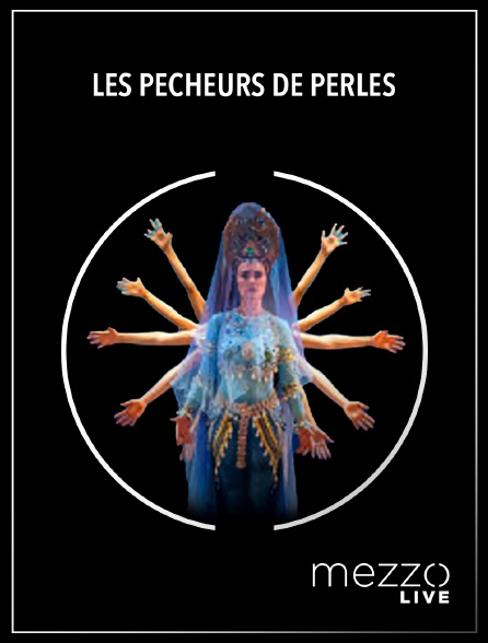 Mezzo Live HD - Les Pêcheurs de perles