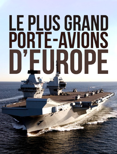 Le plus grand porte-avions d'Europe