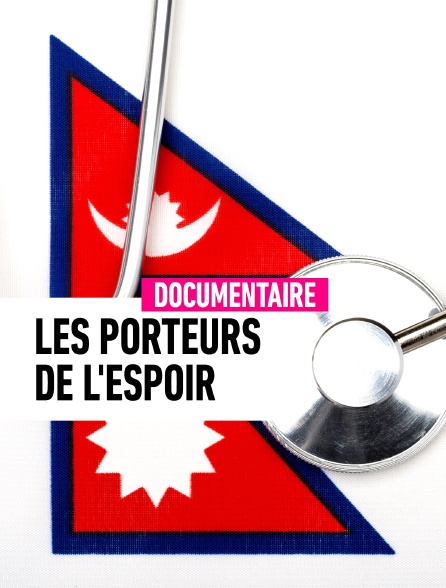 Les porteurs de l'espoir de l'Himalaya