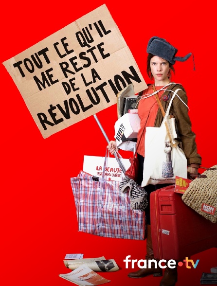 france.tv - Tout ce qu'il me reste de la révolution
