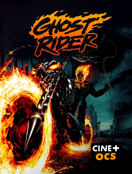 CINÉ Cinéma - Ghost Rider