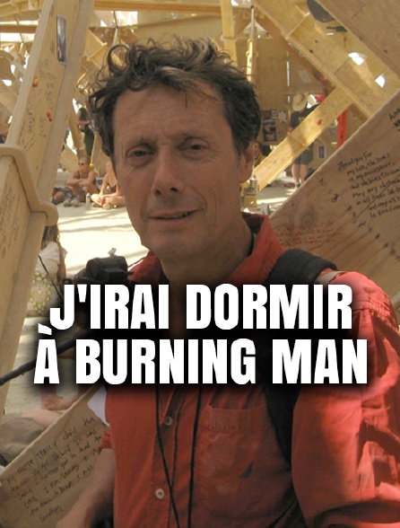 J'irai dormir à Burning Man