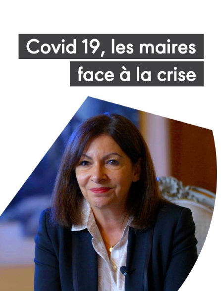 Covid 19 - les maires face à la crise