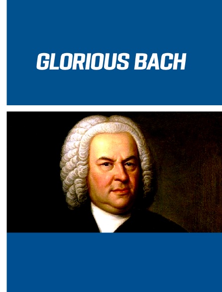 Glorious Bach