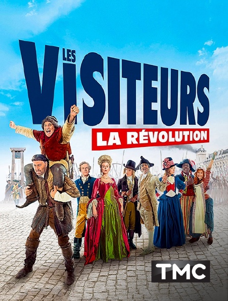TMC - Les visiteurs : la Révolution