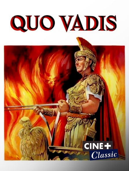 Ciné+ Classic - Quo vadis