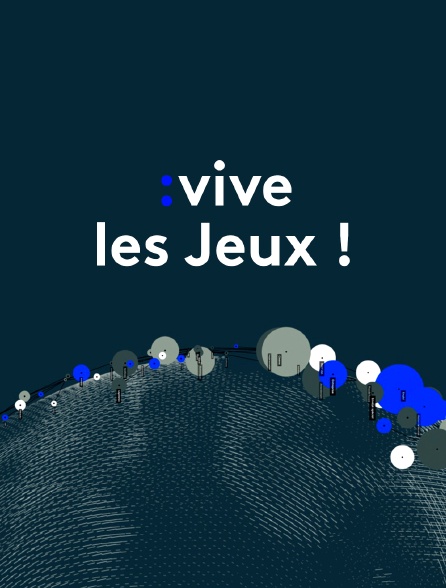Vive les Jeux !