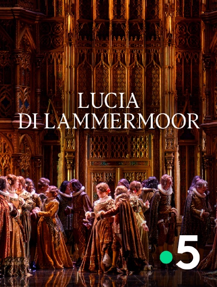 France 5 - Lucia di Lammermoor