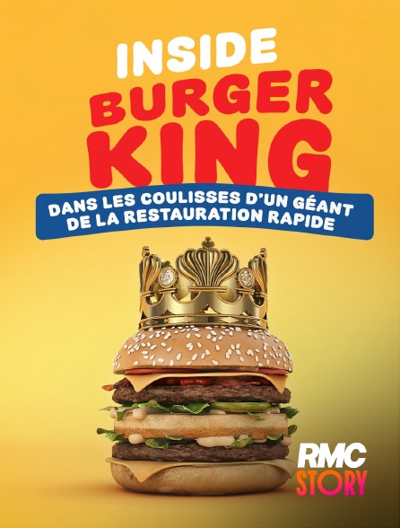 RMC Story - Inside Burger King : dans les coulisses d'un géant de la restauration rapide