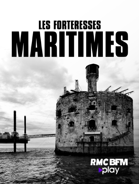 RMC BFM Play - Les forteresses maritimes
