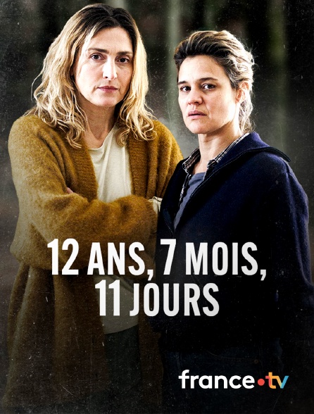 France.tv - 12 Ans 7 Mois 11 Jours