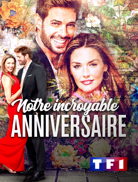 TF1 - Notre incroyable anniversaire