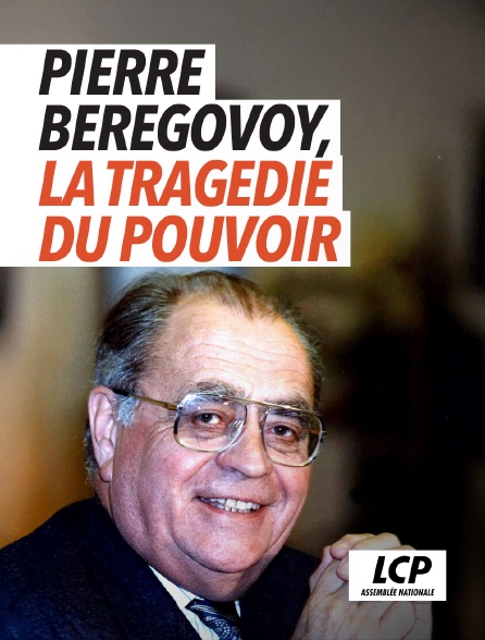 LCP 100% - Pierre Bérégovoy, la tragédie du pouvoir
