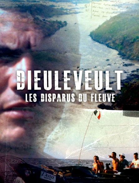 Dieuleveult, les disparus du fleuve