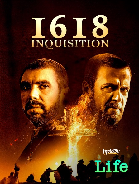 Molotov Channels Life - 1618 : Inquisition