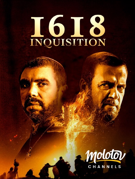 Molotov Channels - 1618 : Inquisition