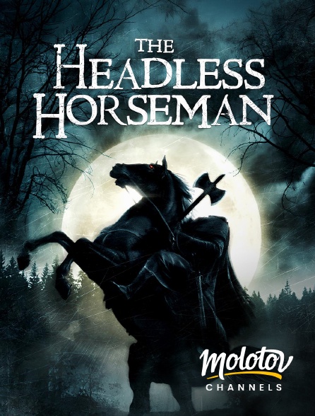 Molotov Channels - The Headless Horseman