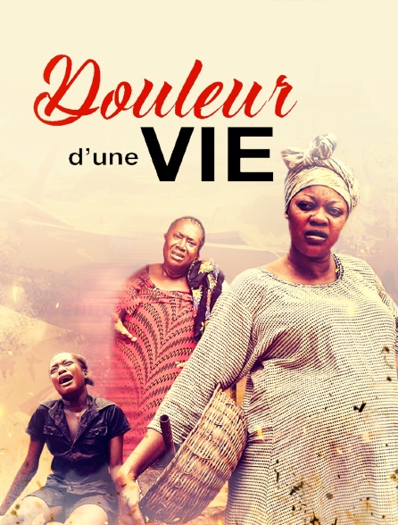 Douleur d'une vie