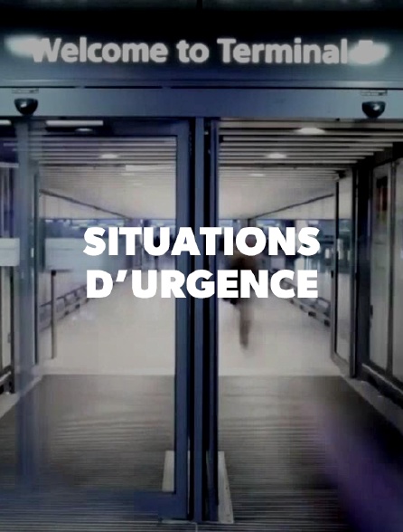 Situations d'urgence