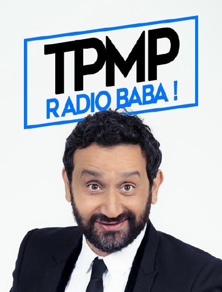 TPMP ! Radio Baba