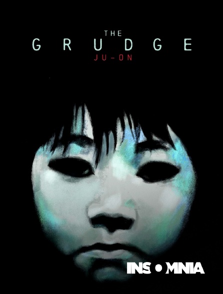 INSOMNIA - Ju-on: The Grudge
