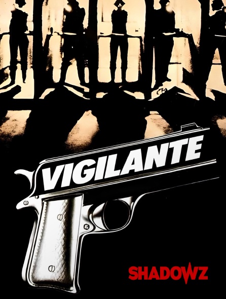 Shadowz - Vigilante