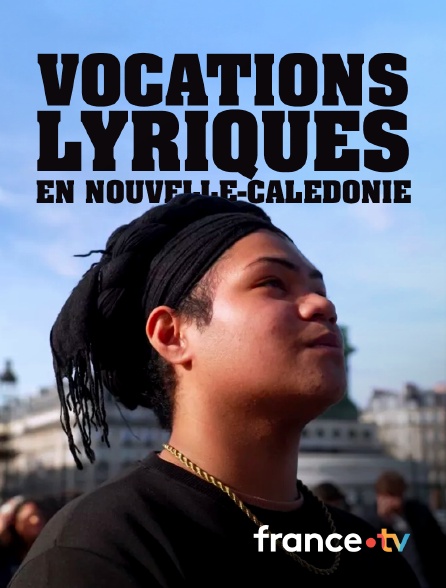 france.tv - Vocations lyriques en Nouvelle-Calédonie