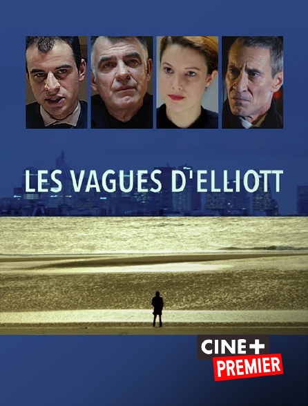 Ciné+ Premier - Les vagues d'Elliott
