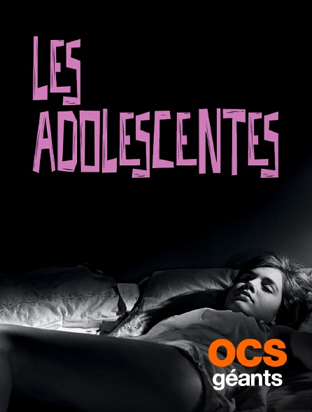OCS Géants - Les adolescentes