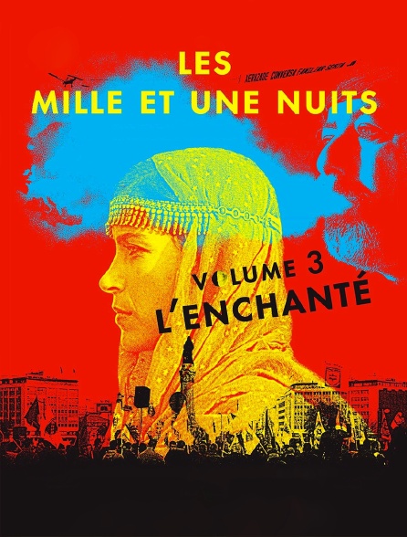 Les mille et une nuits, volume 3 : l'enchanté