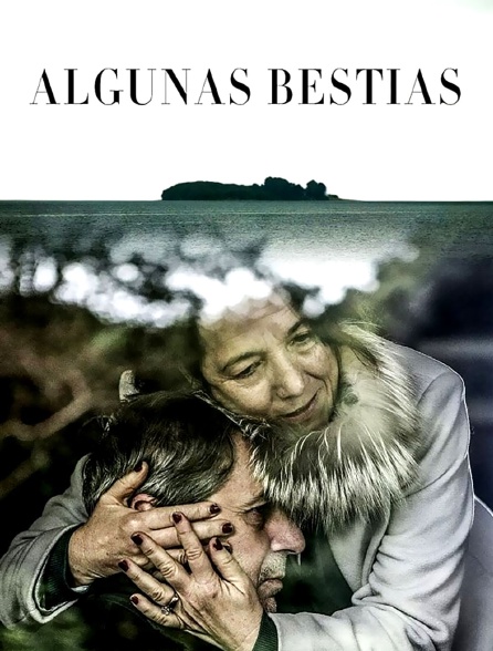 Algunas bestias