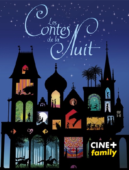 CINE+ Family - Les Contes de la nuit