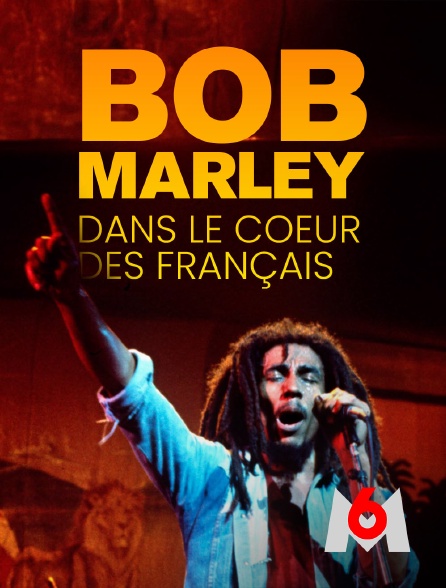 M6 - Bob Marley, dans le coeur des Français