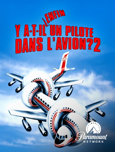 Paramount Network - Y a-t-il enfin un pilote dans l'avion ?