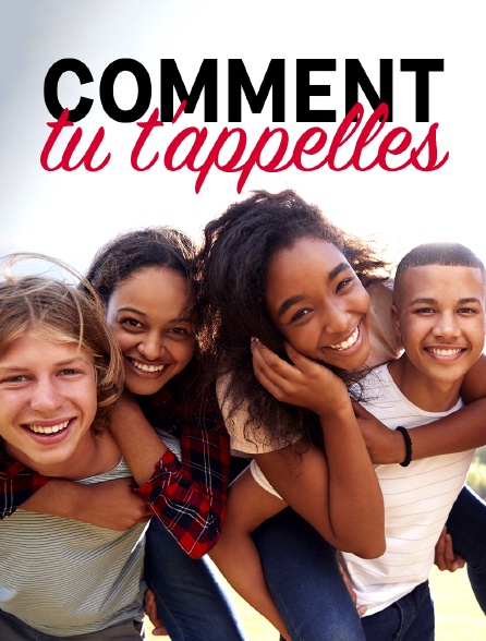 Comment tu t'appelles